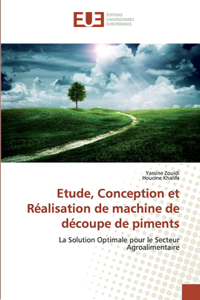 Etude, Conception et Réalisation de machine de découpe de piments