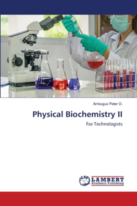 Physical Biochemistry II