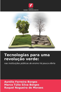 Tecnologias para uma revolução verde