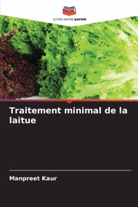 Traitement minimal de la laitue