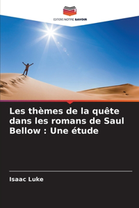 Les thèmes de la quête dans les romans de Saul Bellow