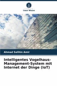 Intelligentes Vogelhaus-Management-System mit Internet der Dinge (IoT)
