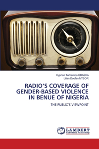 Radio's Coverage of Gender-Based Violence in Benue of Nigeria