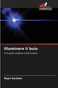 Illuminare il buio