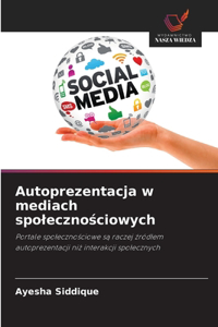 Autoprezentacja w mediach spolecznościowych