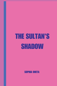 Sultan's Shadow