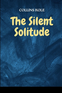 Silent Solitude