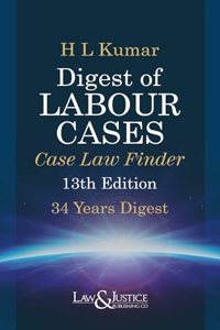 Digest of Labour Cases case Law finder (13th Edition)