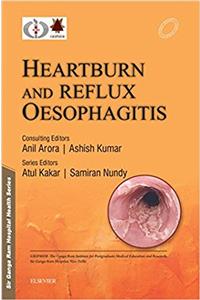 Sir Ganga Ram Hospital Health Series: Heartburn and Reflux Oesophagitis