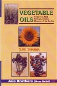Vegetable Oils Sources & Enhancement Research In I
