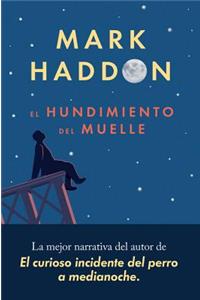 El Hundimiento del Muelle