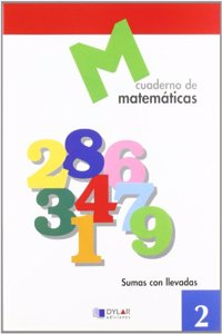 MATEMATICAS 2 - Sumas con llevadas (Spanish Edition)