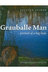 Pauline Asingh: Grauballe Man