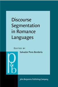 Discourse Segmentation in Romance Languages: 250 (Pragmatics & Beyond New Series)
