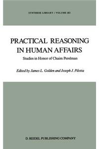 Practical Reasoning in Human Affairs