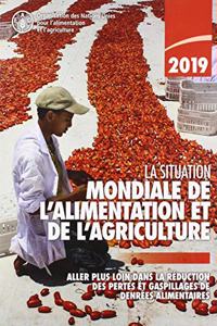 The State of Food and Agriculture 2019 (French Edition)