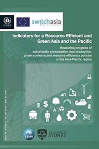 Indicators for a Resource Efficient and Green Asia and the Pacific