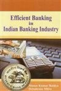 Efficient Banking In Indian Banking Industry
