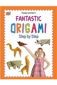 Fantastic Origami Step By Step