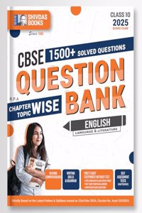Shivdas CBSE Class 10 English Language and Literature Chapterwise Solved Question Bank Including CBQs for 2024 Board Exam