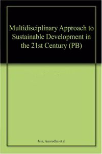 Multidisciplinary Approach to Sustainable Development in the 21st Century (PB)