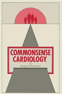 Commonsense Cardiology