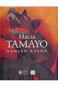 Hacia Tamayo