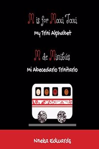 M Is for Maxi Taxi: My Trini Alphabet