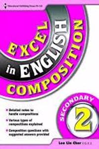 Excel In English Composition Secondary 2
