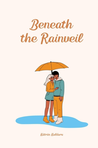 Beneath the Rainveil