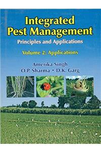 Integrated Pest Management : Principles And Applications (HB)