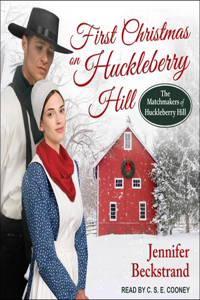First Christmas on Huckleberry Hill Lib/E