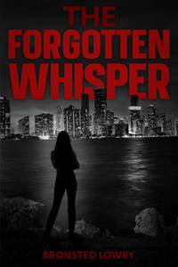 The Forgotten Whisper