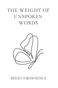 The Weight of Unspoken Words