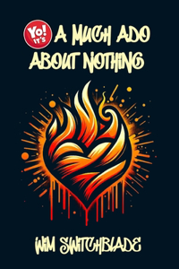 Yo! It's A Much Ado About Nothing