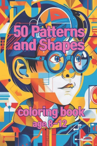 50 Patterns and Shapes