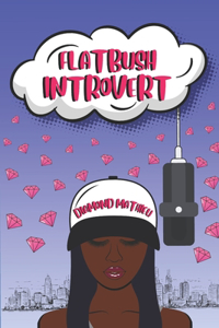 Flatbush Introvert