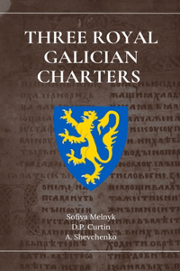 Three Royal Galician Charters