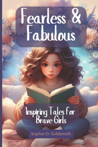 FEARLESS AND FABULOUS - Inspiring tales for brave girls
