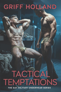 Tactical Temptations: The Gay Military Underwear Series