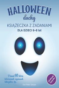 HALLOWEEN DUCHY - KSIĄŻECZKA Z ZADANIAMI dla dzieci 6-8