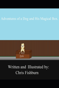 Adventures of a Dog & His Magical Box