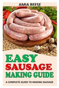 Easy Sausage Making Guide