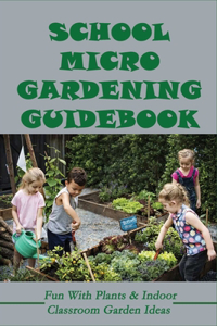 School Micro Gardening Guidebook