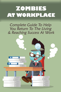 Zombies At Workplace