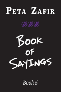 Book of Sayings Book 5