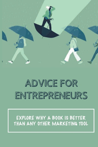 Advice For Entrepreneurs