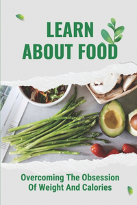 Learn About Food