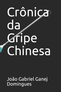 Crônica da Gripe Chinesa