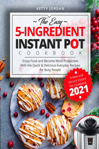 Easy 5-Ingredient Instant Pot Cookbook